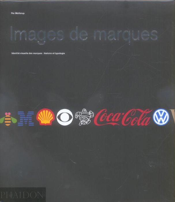 Emprunter Images de marques. Identité visuelle des marques : histoire et typologie livre