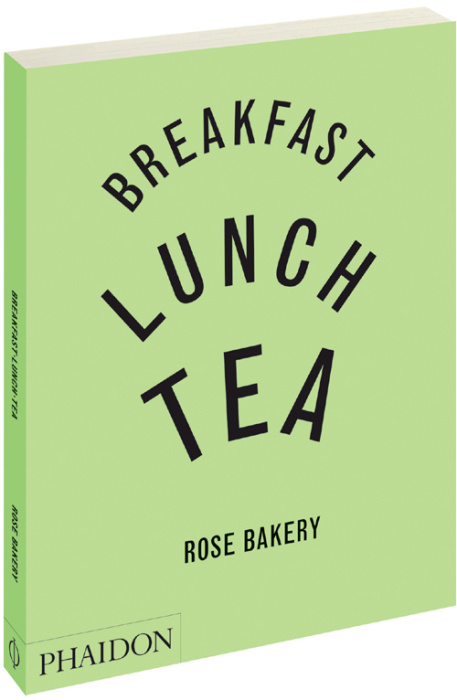 Emprunter Breakfast, Lunch, Tea. Le nombreux petits plats de Rose Bakery livre