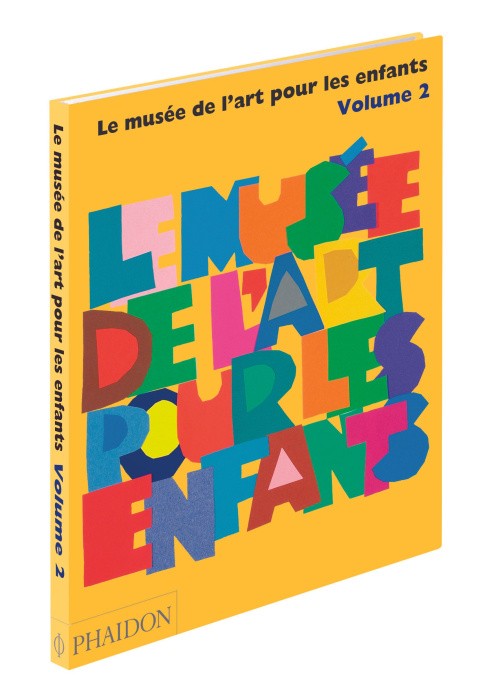 Emprunter Le Musée de l'art pour les enfants. Tome 2 livre