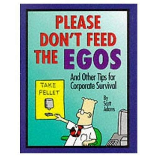 Emprunter PLEASE DON T FEED THE EGO S DILBERT livre