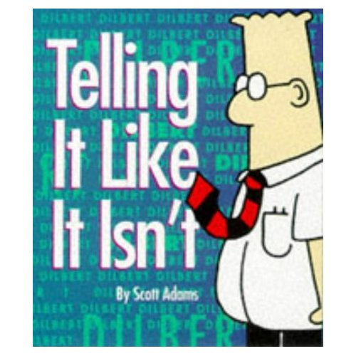 Emprunter TELLING IT LIKE IT ISN T DILBERT livre