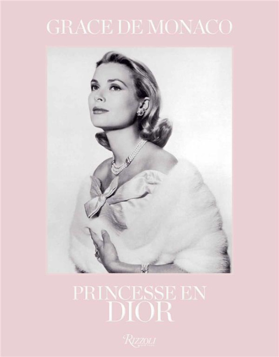 Emprunter Grace de Monaco. Princesse en Dior livre