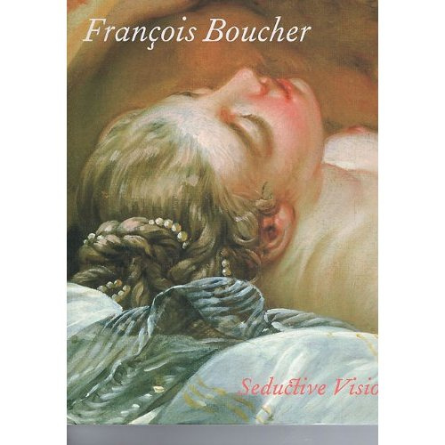 Emprunter Francois boucher seductive visions livre