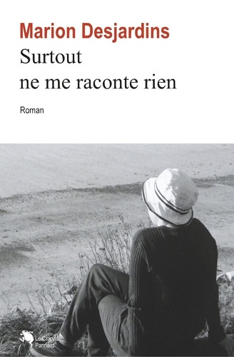 Emprunter Surtout ne me raconte rien livre