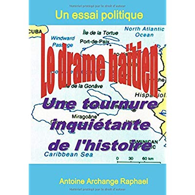Emprunter LE DRAME HAITIEN, UNE TOURNURE INQUIETANTE DE L'HISTOIRE livre