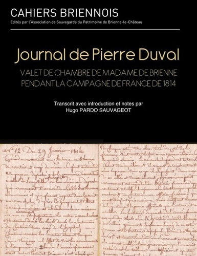 Emprunter Journal de Pierre Duval. Valet de chambre de Madame de Brienne pendant la Campagne de France de 1814 livre