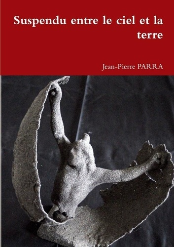 Emprunter Suspendu entre le ciel et la terre livre