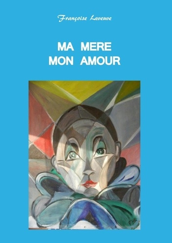 Emprunter Ma Mère Mon Amour livre