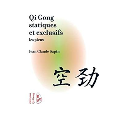 Emprunter Qi gong statiques et exclusifs. Les pieux livre