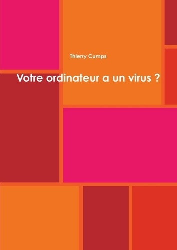 Emprunter Votre ordinateur a un virus ? livre