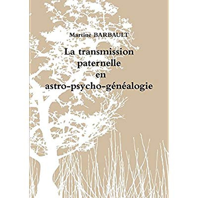 Emprunter Transmission paternelle en astro-psycho-généalogie livre