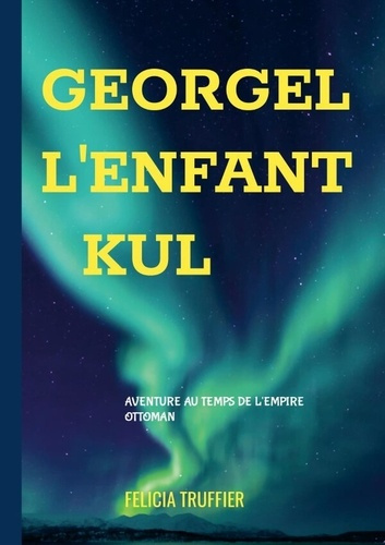 Emprunter Georgel, l'enfant kul livre