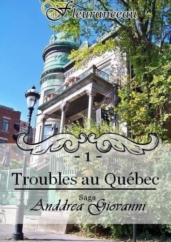 Emprunter Anddrea Giovanni - Tome 1 : Troubles au Québec livre