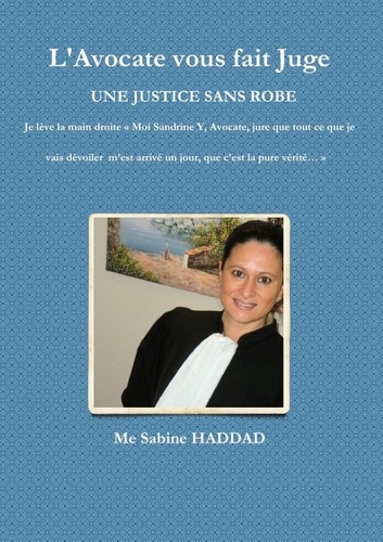 Emprunter L'avocate vous fait juge. Une justice sans robe livre