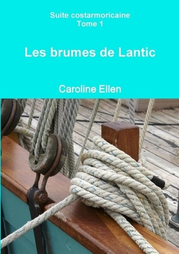 Emprunter Les brumes de Lantic livre