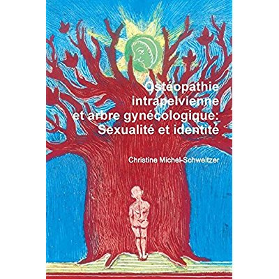 Emprunter Ostéopathie intrapelvienne et arbre gynécologique. Sexualité et identité livre