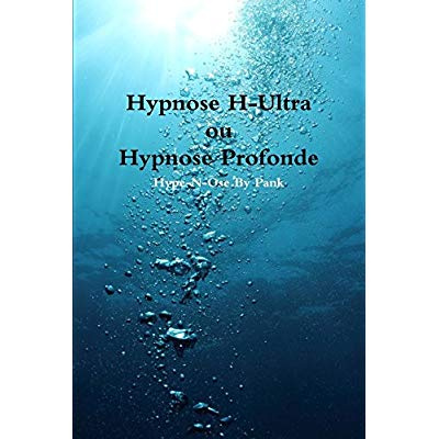 Emprunter Hypnose H-Ultra ou Hypnose Profonde livre