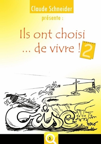 Emprunter Ils ont choisi de vivre ! 2 livre