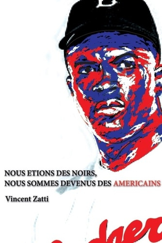 Emprunter NOUS ÉTIONS DES NOIRS, NOUS SOMMES DEVENUS DES AMÉRICAINS livre