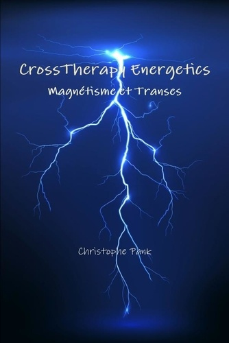 Emprunter CrossTherapy Energetics : Magnétisme et Transes livre