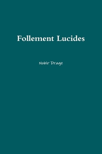 Emprunter Follement Lucides livre