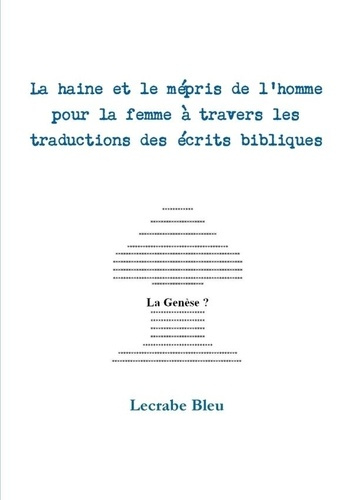 Emprunter La Haine Et Le Mepris de L'Homme Pour La Femme a Travers Les Traductions Des Ecrits Bibliques livre