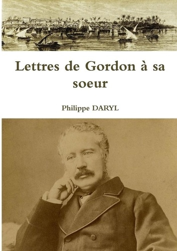Emprunter Lettres de Gordon à sa soeur livre