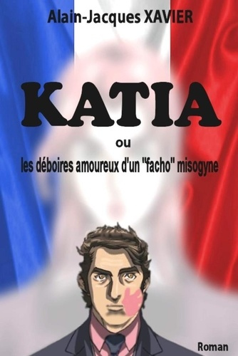 Emprunter KATIA ou les déboires amoureux d'un 