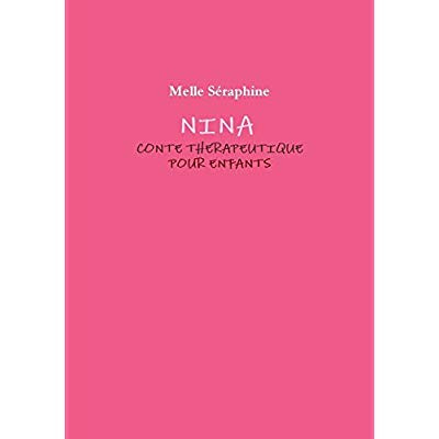 Emprunter Nina - Conte Therapeutique Pour Enfants livre