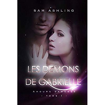 Emprunter LES DEMONS DE GABRIELLE - AMOURS DAMNEES livre