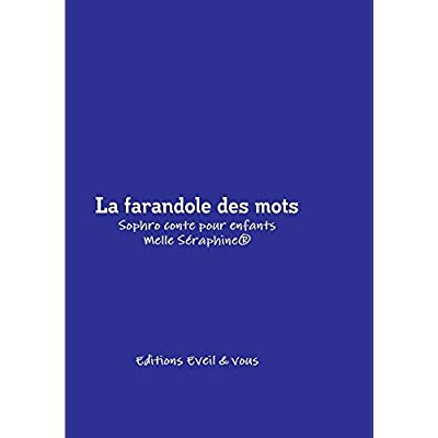 Emprunter La farandole des mots - Conte thérapeutique pour enfants livre