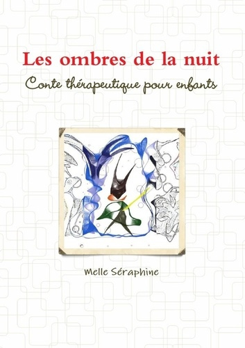 Emprunter Les ombres de la nuit - Conte thérapeutique pour enfants livre