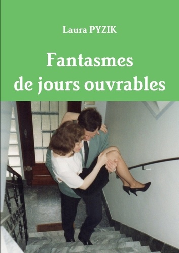 Emprunter Fantasmes de jours ouvrables livre