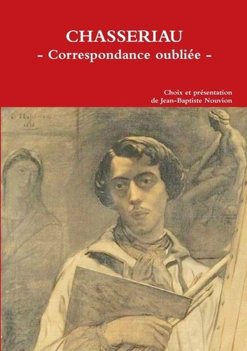 Emprunter CHASSERIAU - CORRESPONDANCE OUBLIEE livre