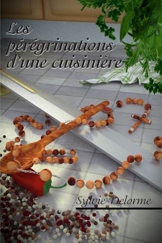 Emprunter Les Pérégrinations d'une Cuisinière livre