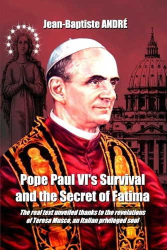Emprunter Pope Paul VI's Survival and the Secret of Fatima livre