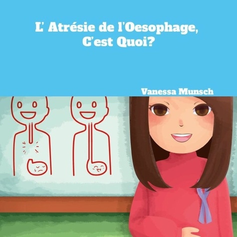 Emprunter L'Atrésie de l'Oesophage, C'est Quoi? livre