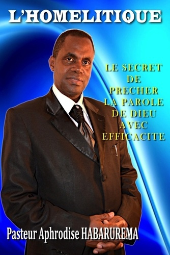 Emprunter L'HOMELITIQUE - Le secret de prêcher la parole de Dieu avec éfficacité livre