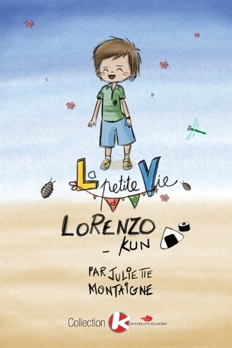 Emprunter La Petite Vie de Lorenzo-kun livre