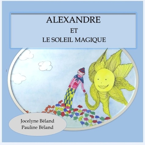 Emprunter Alexandre et le soleil magique livre