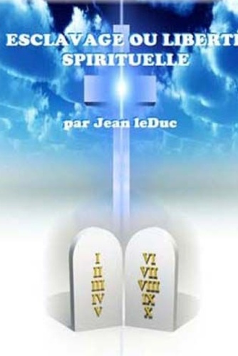 Emprunter ESCLAVAGE OU LIBERTÉ SPIRITUELLE livre