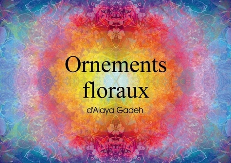 Emprunter ORNEMENTS FLORAUX D ALAYA GADEH LIVRE POSTER DIN A3 HORIZONTAL livre