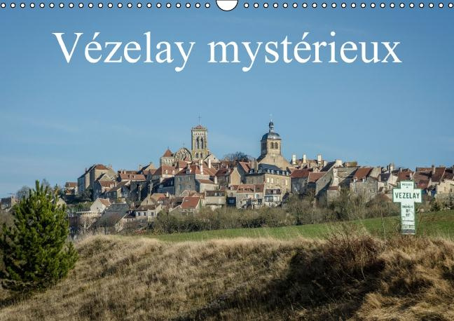 Emprunter Vézelay mystérieux. Calendrier perpétuel A3 horizontal livre