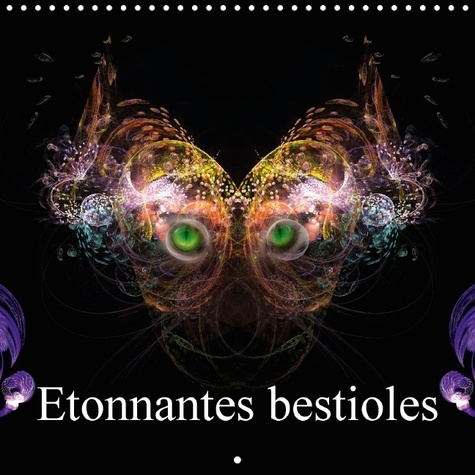 Emprunter ETONNANTES BESTIOLES CALENDRIER MURAL 2016 300 300 MM SQUARE livre