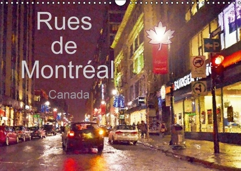 Emprunter RUES DE MONTREAL CALENDRIER MURAL 2016 DIN A3 HORIZONTAL livre