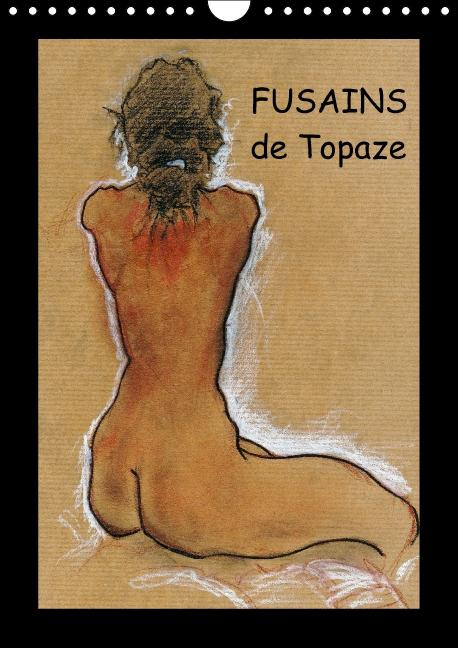 Emprunter Fusains de Topaze. Croquis aux fusains et crayons gras. Calendrier mural A4 vertical perpétuel livre