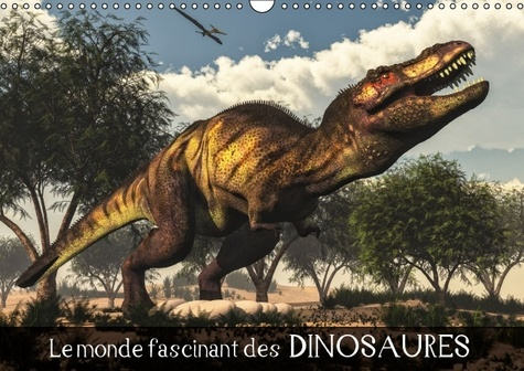 Emprunter LE MONDE FASCINANT DES DINOSAURES CALENDRIER MURAL 2016 DIN A3 HORIZONTAL livre