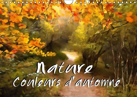 Emprunter NATURE COULEURS D AUTOMNE CALENDRIER MURAL 2016 DIN A4 HORIZONTAL livre