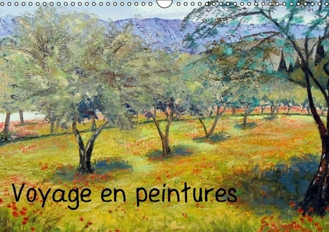 Emprunter VOYAGE EN PEINTURE CALENDRIER MURAL 2016 DIN A3 HORIZONTAL livre