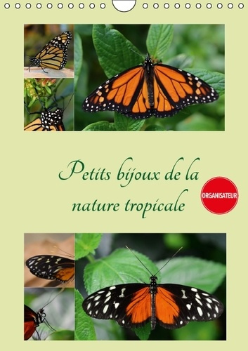 Emprunter PETITS BIJOUX DE LA NATURE TROPICALE CALENDRIER MURAL 2016 DIN A4 VERTICAL livre